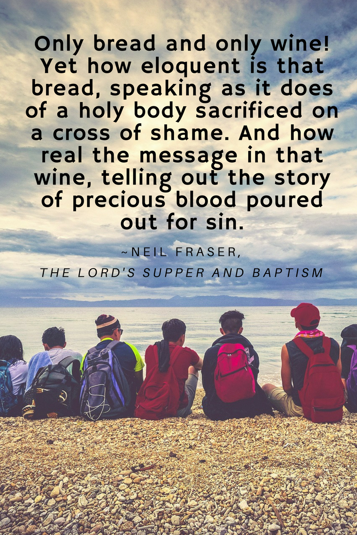 The Lord's Supper and Baptism