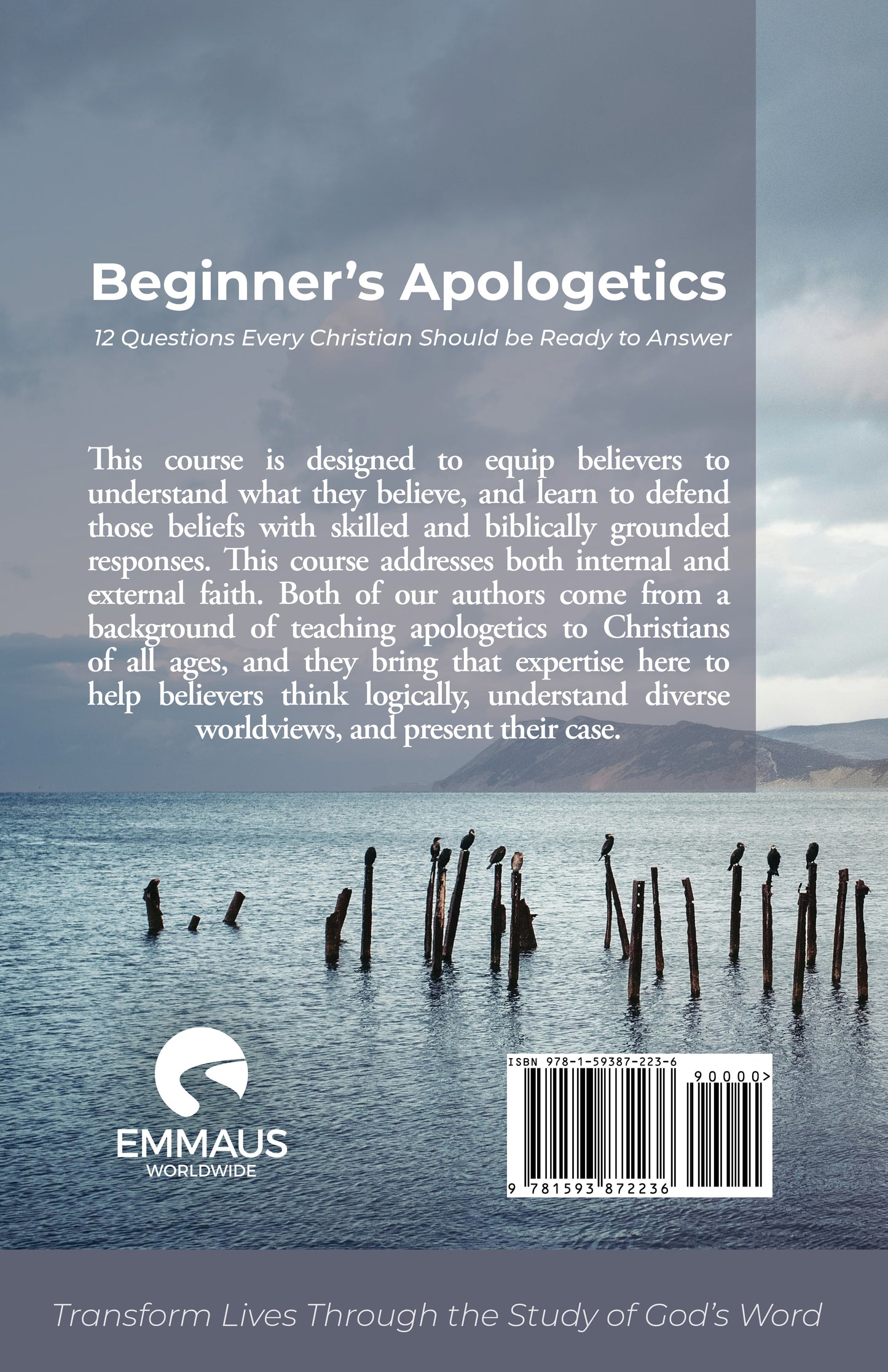 Beginner's Apologetics: 12 Questions Every Christian Should be Ready to Answer