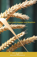 The Lord's Supper and Baptism