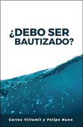¿Debo Ser Bautizado?