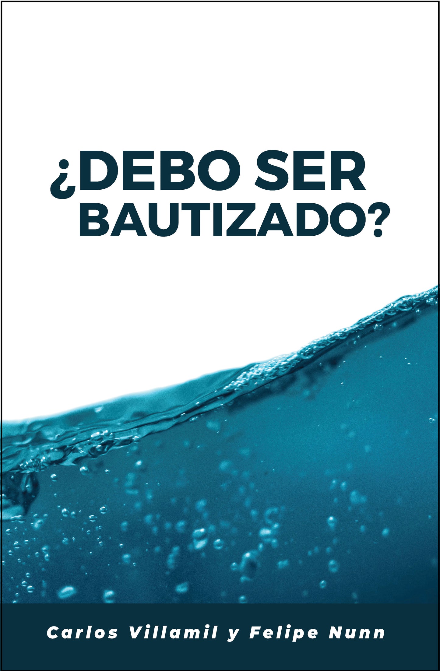 ¿Debo Ser Bautizado?