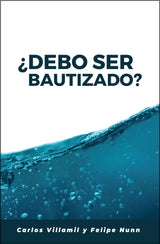 ¿Debo Ser Bautizado?