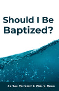 Should I Be Baptized?