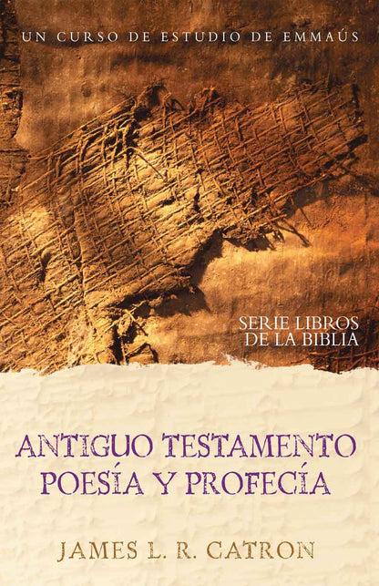 Antiguo Testamento — Poesía y profecía