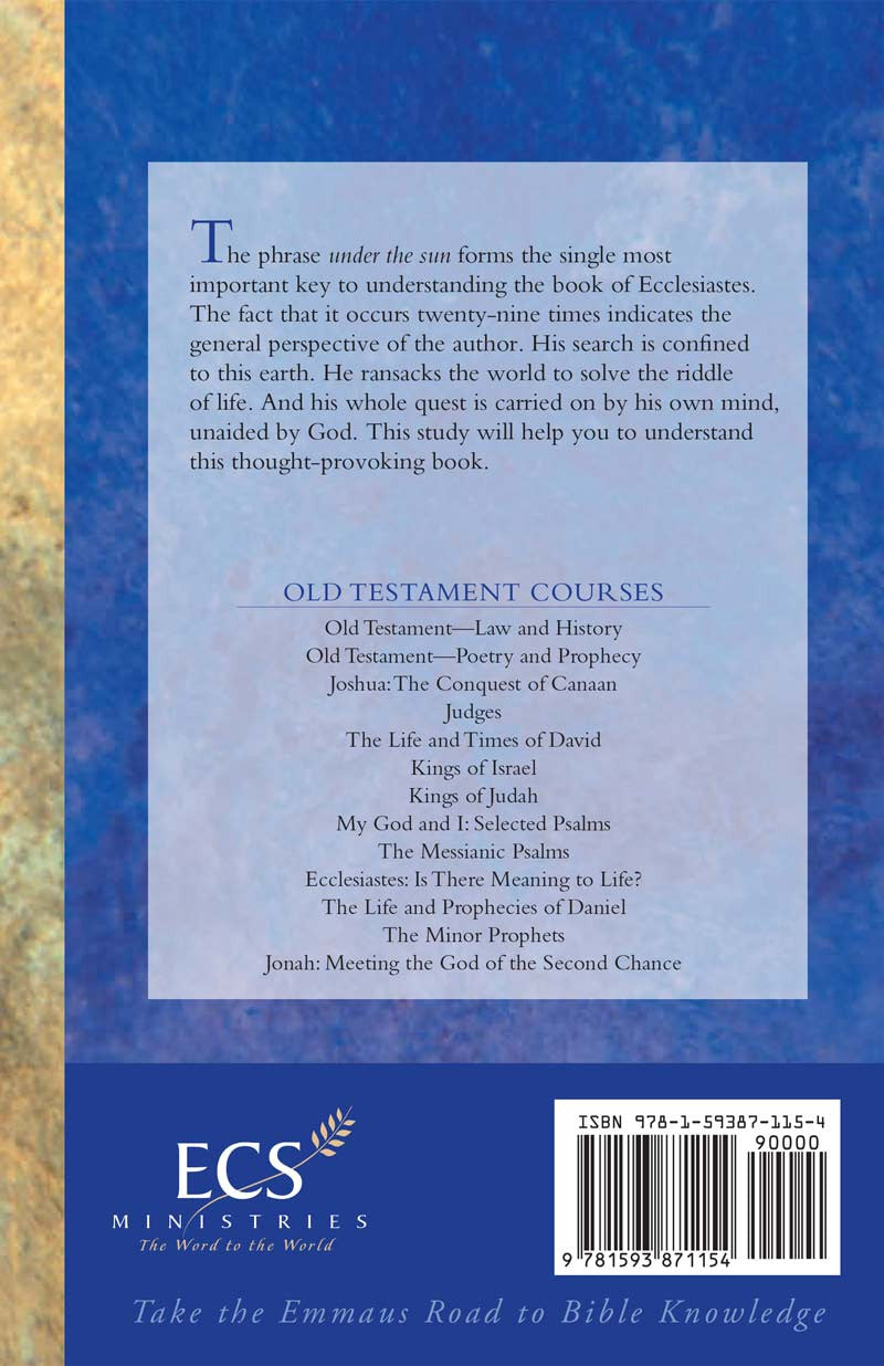 Ecclesiastes: Is There Meaning to Life?