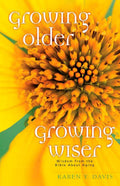 Growing Older, Growing Wiser