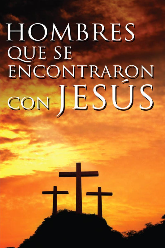 Hombres que se Encontraron con Jesús