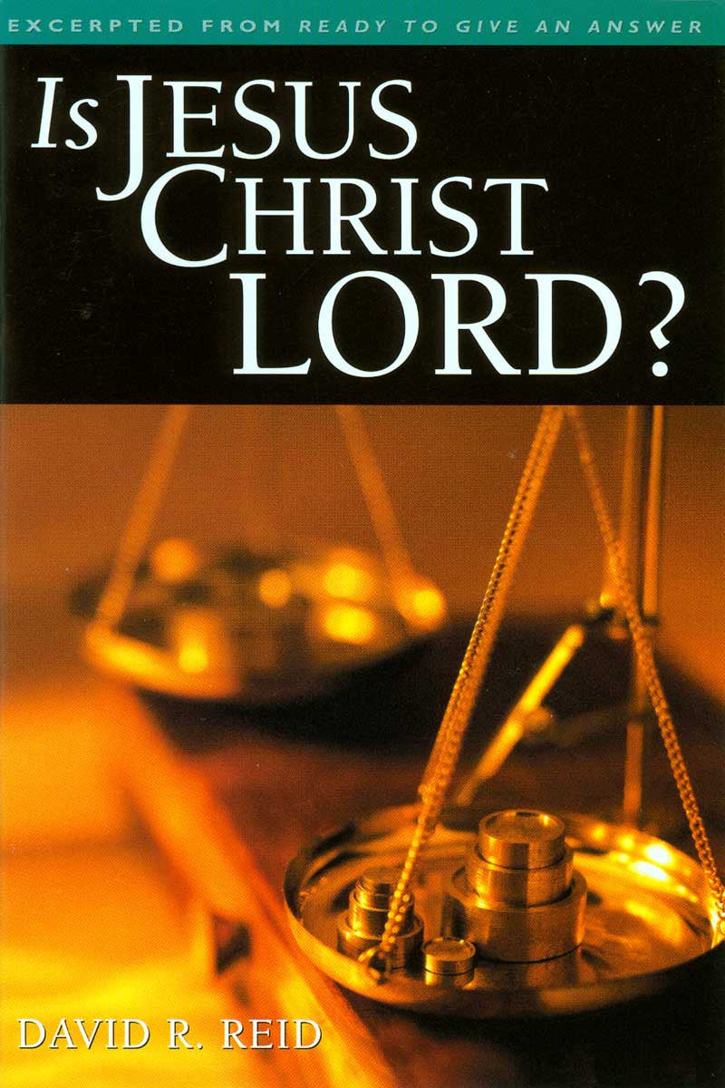 Is Jesus Christ Lord?