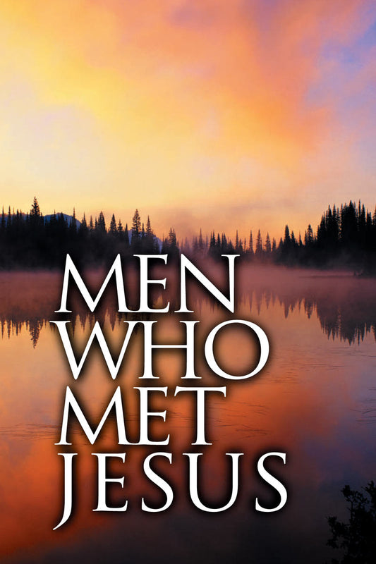 Men Who Met Jesus