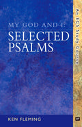 My God and I: Selected Psalms