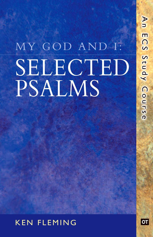 My God and I: Selected Psalms