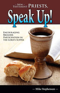 New Testament Priests, Speak Up!