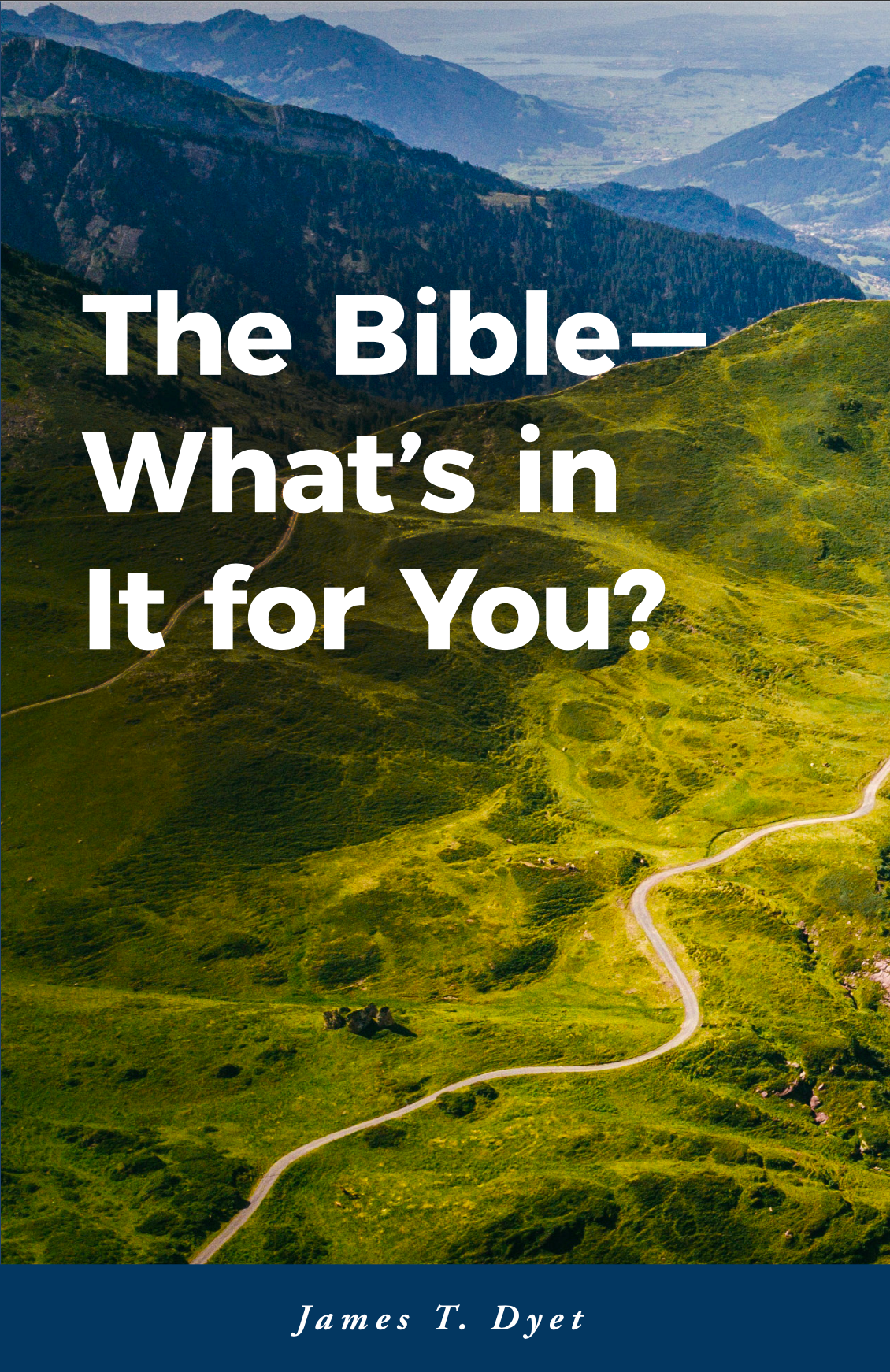 The Bible—What's in It for You?
