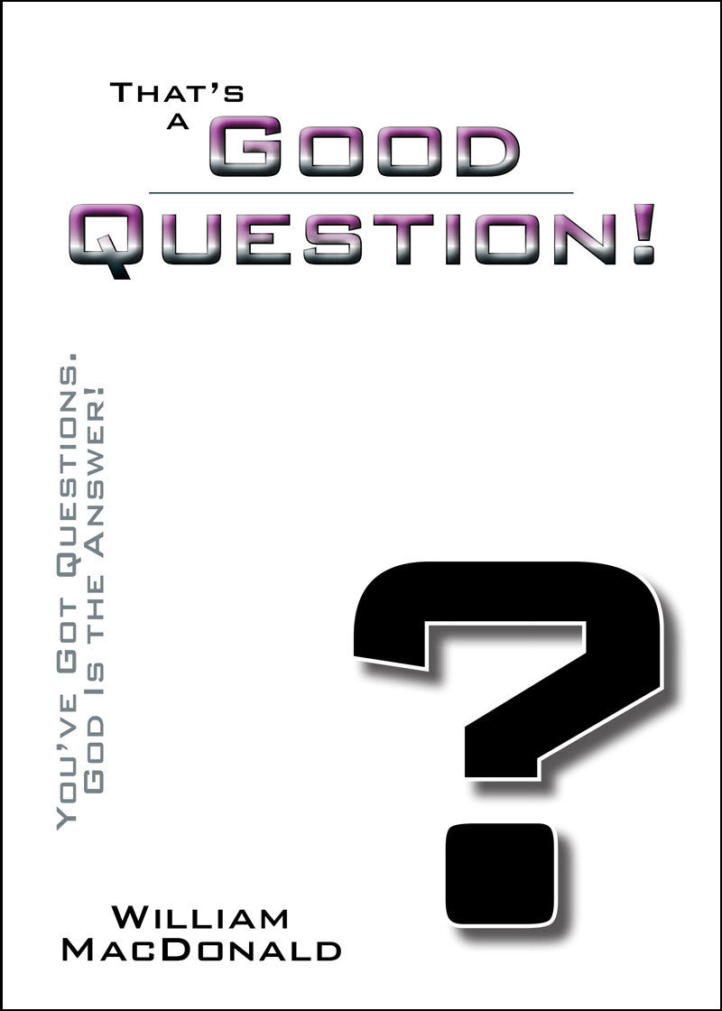 That's a Good Question!