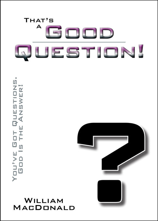 That's a Good Question!